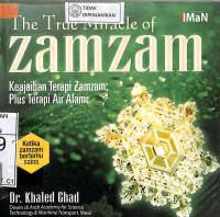 Image of THE TRUE MIRACLE OF ZAMZAM KEAJAIBAN TERAPI ZAMZAM PLUSTERAPI AIR ALAMI