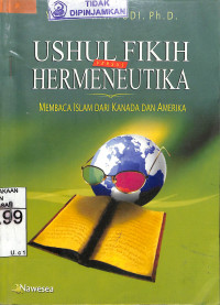USHUL FIKIH VERSUS HERMENEUTIKA : Membaca Islam dari Kanada dan Amerika