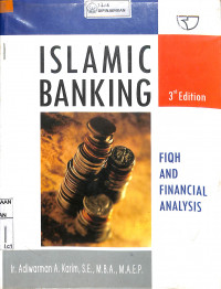 ISLAMIC BANKING : Fiqh and Financial Analysis