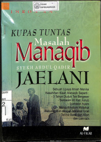 Image of KUPAS TUNTAS MASALAH MANAQIB SYEKH ABDUL QADIR JAELANI