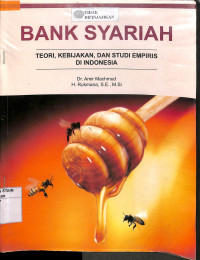 BANK SYARIAH: Teori, Kebijakan dan Studi Empiris di Indonesia