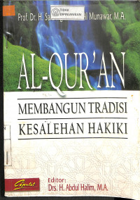 AL QUR'AN Membangun Tradisi Kesalehan Hakiki