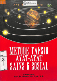 Image of METODE TAFSIR AYAT-AYAT SAINS & SOSIAL