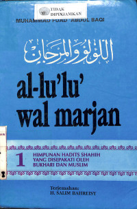 Image of AL-LU'LU' WAL MARJAN 1: Himpunan Hadist Shahih yang Disepakati oleh Bukhari dan Muslim