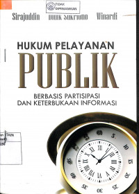 Image of HUKUM PELAYANAN PUBLIK BERBASIS PARTISIPASI & KETERBUKAAN INFORMASI