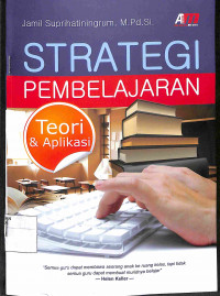 Image of STRATEGI PEMBELAJRAN : Teori & Aplikasi