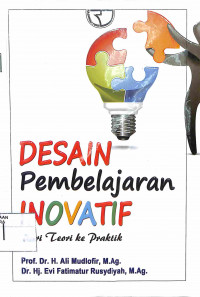 Image of DESAIN PEMBELAJARAN INOVATIF : Dari Teori ke Praktik