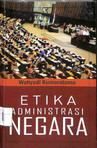 Image of ETIKA ADMINISTRASI NEGARA