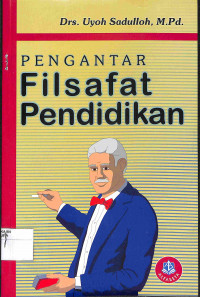 Image of PENGANTAR FILSAFAT PENDIDIKAN