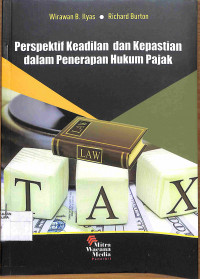 Image of PERSPEKTIF KEADILAN DAN KEPASTIAN DALAM PENERAPAN HUKUM PAJAK