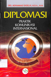 Image of DIPLOMASI PRAKTIK KOMUNIKASI INTERNASIONAL