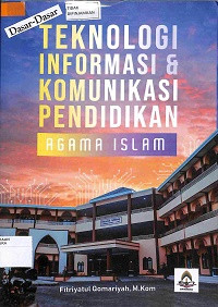 Image of DASAR-DASAR TEKNOLOGI INFORMASI & KOMUNIKASI PENDIDIKAN AGAMA ISLAM