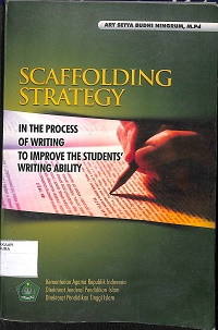 Image of SCAFFOLDING STRATEGY IN THE PROCESS OF WRITING TO IMPROVE THE STUDENTS' WRITING ABILITY