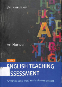 ENGLISH TEACHING ASSESSMENT : Artificial and Authentic Assessment