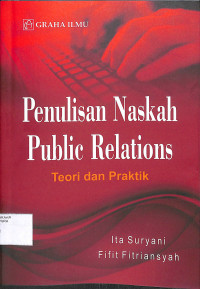 PENULISAN NASKAH PUBLIC RELATIONS : Teori dan Praktik