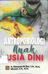 Image of ANTROPOBIOLOGI ANAK USIA DINI