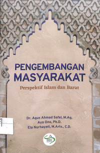 Image of PENGEMBANGAN MASYARAKAT : Perspektif Islam dan Barat