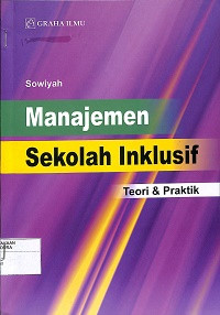 Image of MANAJEMEN SEKOLAH INKLUSIF : Teori & Praktik