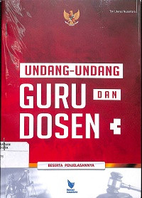 Image of UNDANG-UNDANG GURU DAN DOSEN BESERTA PENJELASANNYA