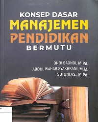 KONSEP DASAR MANAJEMEN PENDIDIKAN BERMUTU