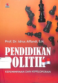 PENDIDIKAN POLITIK : Kepemimpinan Dan Kepeloporan