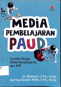 Image of MEDIA PEMBELAJARAN PAUD : Sumber, Media dan APE