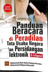 Image of PANDUAN BERACARA DI PERADILAN TATA USAHA NEGARA DAN PERSIDANGAN ELEKTRONIK (E-LITIGASI)