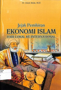 Image of JEJAK PEMIKIRAN EKONOMI ISLAM DARI LOKAL KE INTERNASIONAL