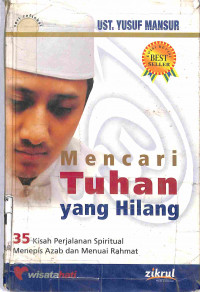 Image of MENCARI TUHAN YANG HILANG (35 KISAH PERJALANAN SPRITUAL)
