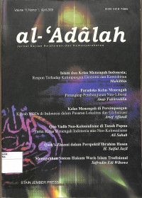 AL-'ADALAH : Jurnal Kajian Keislaman dan Kemasyarakatan Volume 11, Nomor 1, April 2008