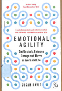Image of EMOTIONAL AGILITY Get Unstuck, Embrace Change and Thrive in Work and Life