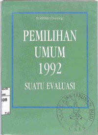 Image of PEMILIHAN UMUM 1992 SUATU EVALUASI