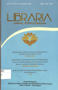 Image of LIBRARIA : Jurnal perpustakaan Volume 4 Nomor 2 Desember 2016