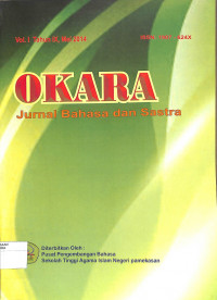 OKARA : Jurnal Bahasa dan Sastra Vol. I Tahun IX, Mei 2014
