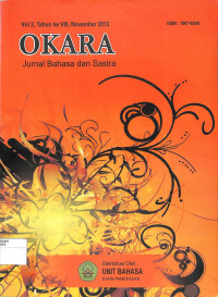 OKARA : Jurnal Bahasa dan Sastra Vol. 2 Tahun ke VIII November 2013