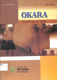 OKARA : Jurnal Bahasa dan Sastra Vol. I Tahun VI, Mei 2011