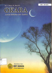 OKARA : Jurnal Bahasa dan Sastra Vol. I Tahun VII Mei 2012