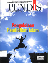 Image of PENDIS : Majalah Pendidikan Islam Kementerian Agama Pengelolaan Pendidikan Islam Edisi No. 3 / Tahun II/2014