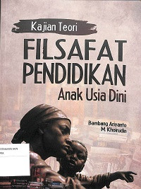 Image of Kajian Teori Filsafat Ilmu Pendidikan Anak Usia Dini (PAUD)