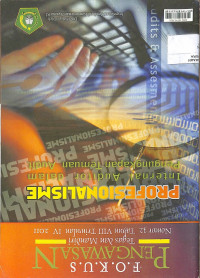Image of FOKUS PENGAWASAN TEGAS DAN MANDIRI NOMOR 32 TAHUN VIII TRIWULAN IV 2011 : Profesionalisme Internal Auditor dalam Pengungkapan Temuan Audit