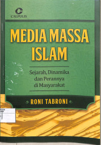 Media Massa Islam sejarah ,Dinamika dan perannya di Masyarakat