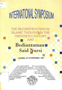INTERNATIONAL SYMPOSIUM : The Reconstruction of Islamic Thought in The Twentieth Century and Bediuzzaman Said Nursi