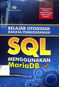 BELAJAR OTODIDAK BAHASA PEMROGRAMAN SQL MENGGUNAKAN MARIA DB