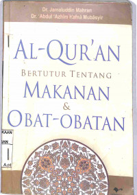 AL-QUR'AN BERMUTU TENTANG MAKANAN & OBAT-OBATAN