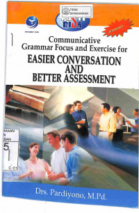 COMMUNICATIVE GRAMMAR FOCUS AND EXERCISE FOR ESIER CONVERSATION AND BETTER ASSESMENT