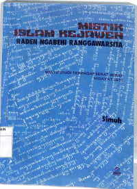 MISTIK ISLAM KEJAWEN RADEN NAGBEHI RANGGAWARSITA Suatu Studi Terhadap Serat Wirid Hidayat Jati