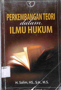 PERKEMBANGAN TEORI DALAM ILMU HUKUM