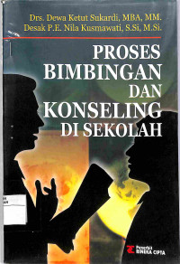 PROSES BIMBINGAN DAN KONSELING DI SEKOLAH