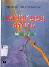 HAK-HAK ASASI MANUSIA DALAM ISLAM