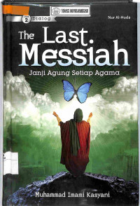 Dialog The Last Messiah, janji Agung Setiap Agama Jilid 2